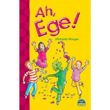 Ah, Ege! - Michaela Morgan