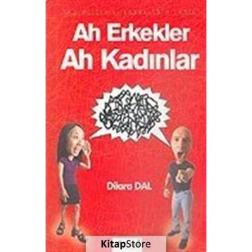 AH ERKEKLER AH KADINLAR - DILARA DAL