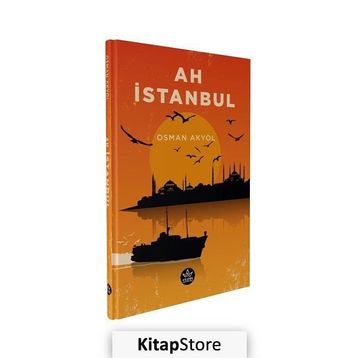 Ah İstanbul - Osman Akyol