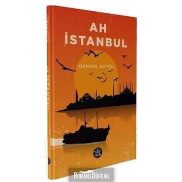 Ah İstanbul - Osman Akyol