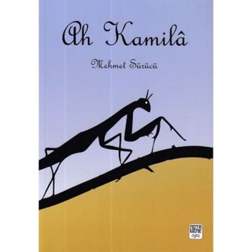 Ah Kamila - Mehmet Sürücü
