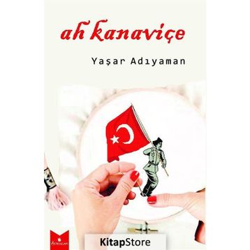 Ah Kanaviçe - Yaşar Adıyaman