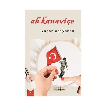 Ah Kanaviçe - Yaşar Adıyaman