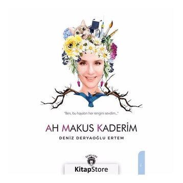 Ah Makus Kaderim - Deniz Deryaoğlu Ertem