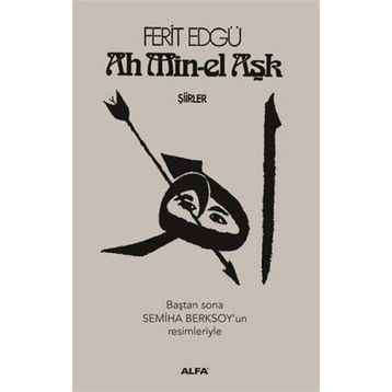 Ah Min-el Aşk - Ferit Edgü