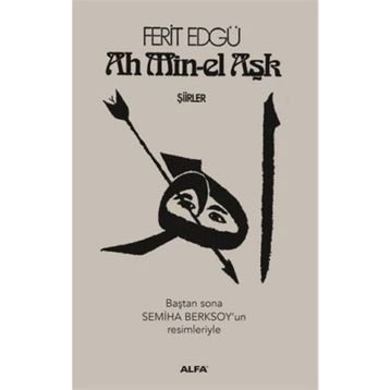 Ah Min-el Aşk - Ferit Edgü
