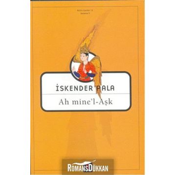 Ah Mine'l - Aşk - İskender Pala