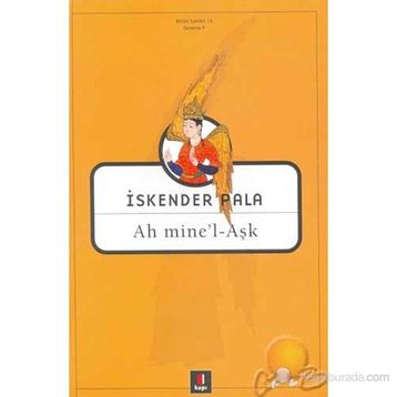 Ah Mine'l - Aşk - İskender Pala