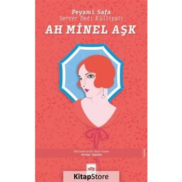 Ah Minel Aşk - Peyami Safa