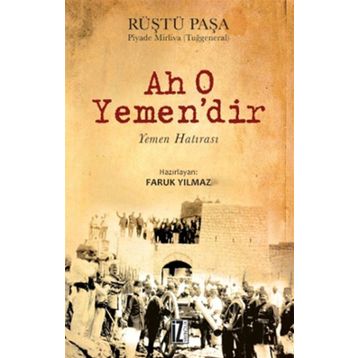 AH O YEMEN'DIR - RÜŞTÜ PAŞA