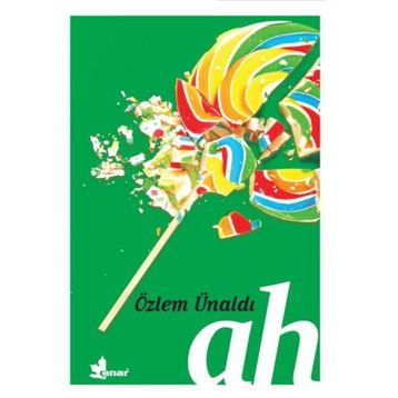 Ah - Özlem Ünaldı