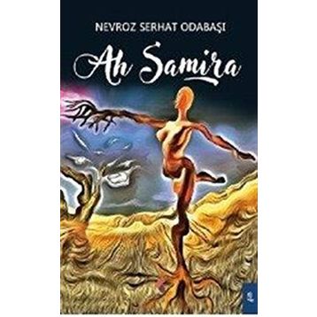 Ah Samira - Nevroz Serhat Odabaşı