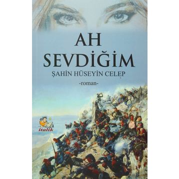Ah Sevdiğim - Şahin Hüseyin Celep