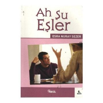 AH ŞU EŞLER - ESRA NURAY SEZER