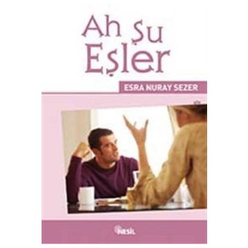AH ŞU EŞLER - ESRA NURAY SEZER