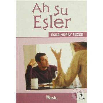 AH ŞU EŞLER - ESRA NURAY SEZER
