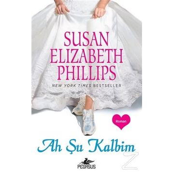 Ah Şu Kalbim - Susan Elizabeth Phillips