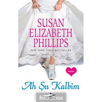 Ah Şu Kalbim - Susan Elizabeth Phillips