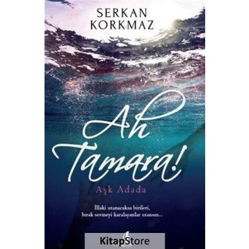 Ah Tamara - Serkan Korkmaz