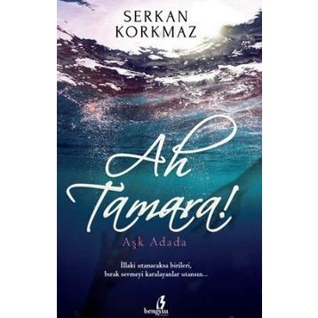Ah Tamara - Serkan Korkmaz