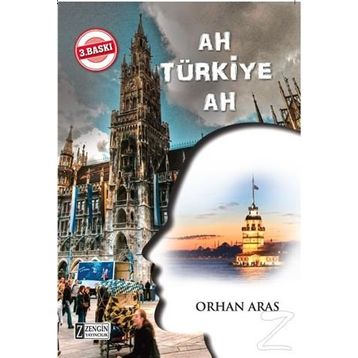 Ah Türkiye - Orhan Aras