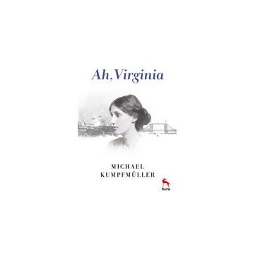 Ah, Virginia - Michael Kumpfmüller - Nora Yayınları