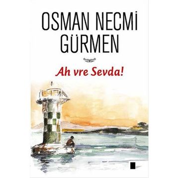 Ah vre Sevda! - Osman Necmi Gürmen