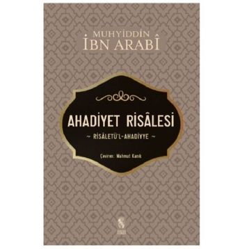 Ahadiyet Risalesi / Muhyiddin İbn Arabi