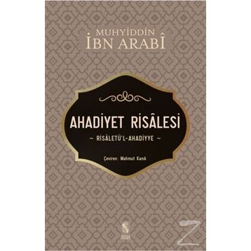 Ahadiyet Risalesi / Muhyiddin İbn Arabi
