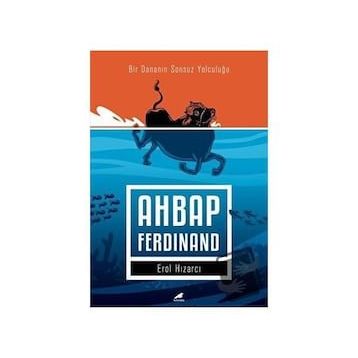 Ahbap Ferdinand: Bir Dananın Sonsuz Yolculuğu - Erol Hızarcı