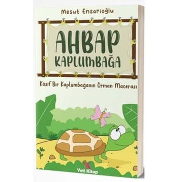Ahbap Kaplumbağa - Mesut Ensaroğlu - Yeti Kitap