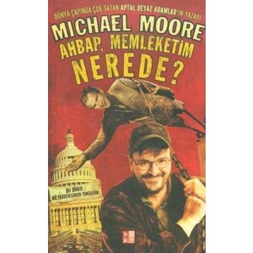 AHBAP MEMLEKETIM NEREDE? - MICHAEL MOORE