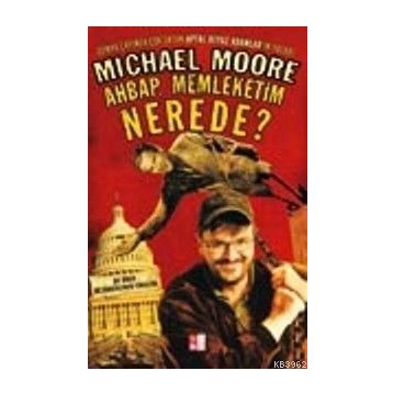AHBAP MEMLEKETIM NEREDE? - MICHAEL MOORE