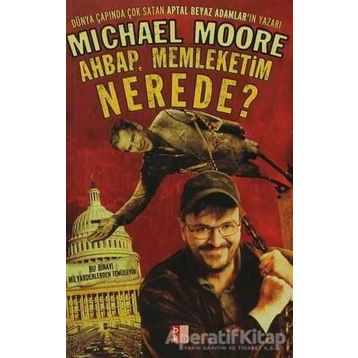AHBAP MEMLEKETIM NEREDE? - MICHAEL MOORE