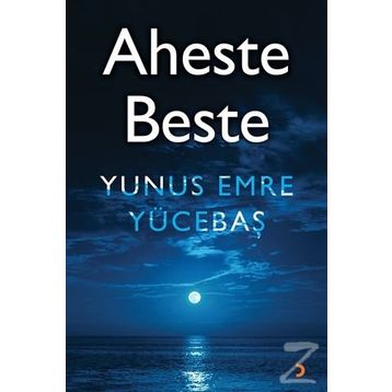 Aheste Beste - Yunus Emre Yücebaş