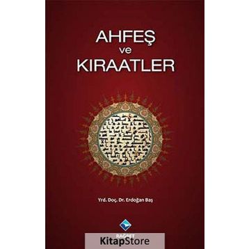 AHFEŞ VE KIRAATLER - ERDOĞAN BAŞ