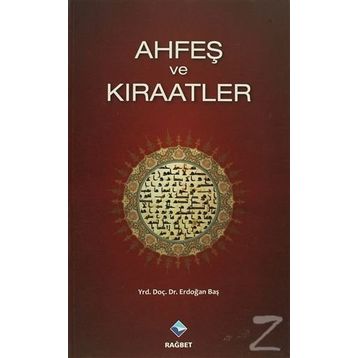AHFEŞ VE KIRAATLER - ERDOĞAN BAŞ