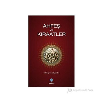 AHFEŞ VE KIRAATLER - ERDOĞAN BAŞ