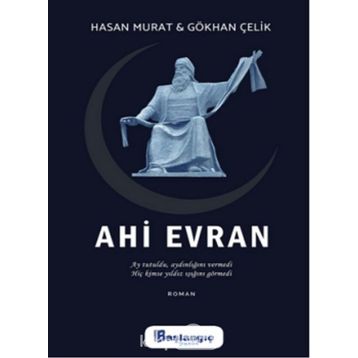 Ahi Evran - Gökhan Çelik