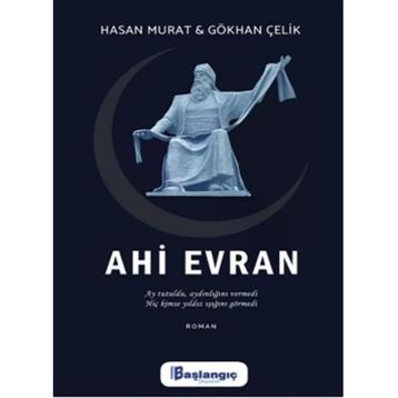 Ahi Evran - Hasan Murat - Gökhan Çelik