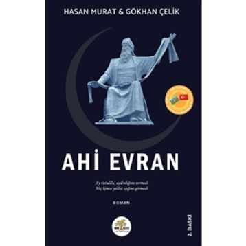 Ahi Evran - Hasan Murat - Gökhan Çelik
