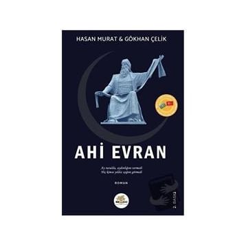Ahi Evran - Hasan Murat - Gökhan Çelik