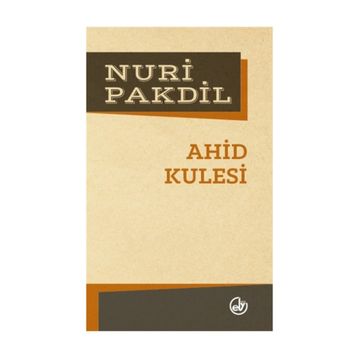 AHID KULESI - NURI PAKDIL