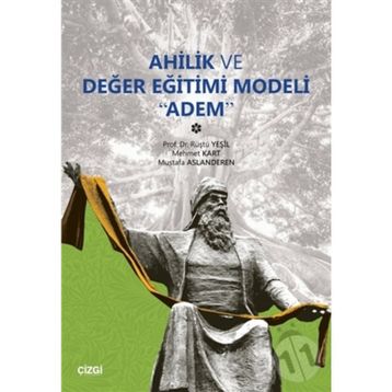 Ahilik Ve Değer Eğitimi Modeli Adem - Mehmet Kart