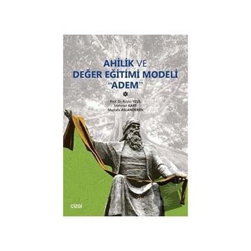 Ahilik Ve Değer Eğitimi Modeli Adem - Mehmet Kart