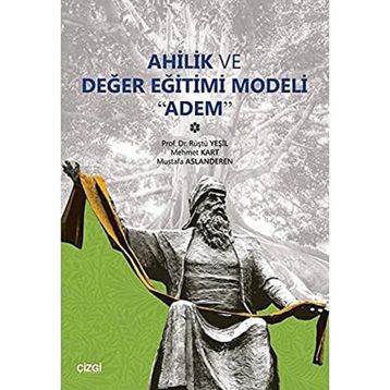 Ahilik Ve Değer Eğitimi Modeli Adem - Rüştü Yeşil