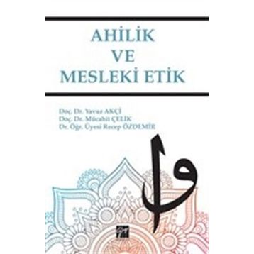 Ahilik ve Mesleki Etik - Yavuz Akçi