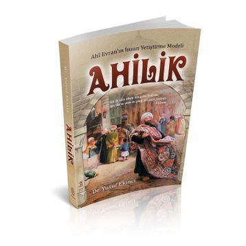Ahilik - Yusuf Ekinci
