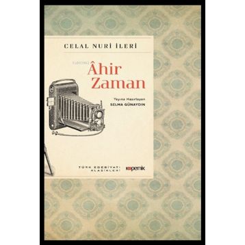 Ahir Zaman - Celal Nuri İleri