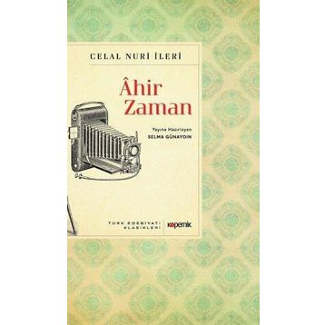 Ahir Zaman - Celal Nuri İleri